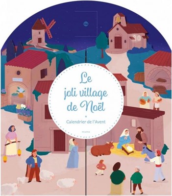 Joli village de Noël (Le) - Calendrier de l'avent