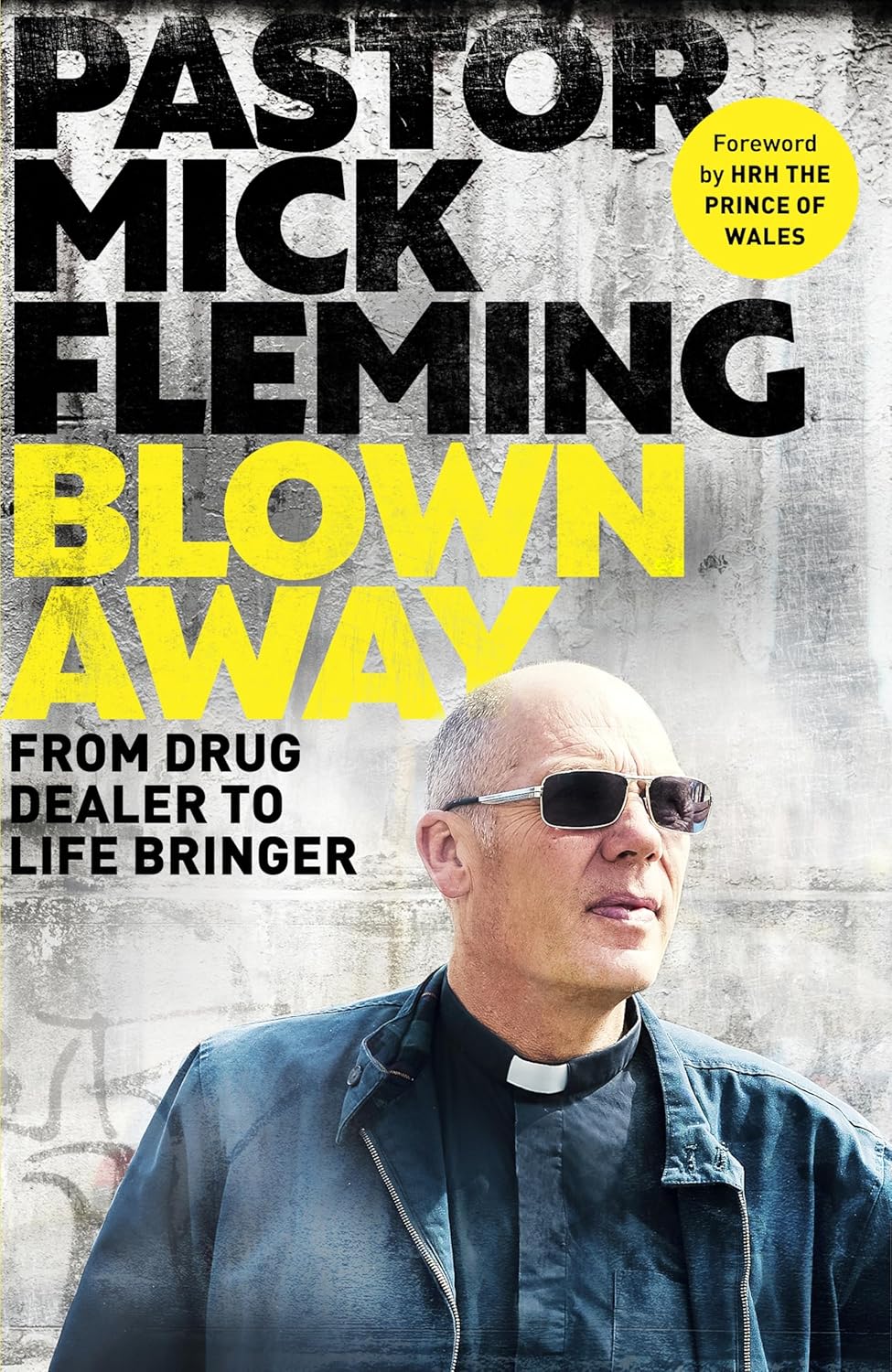 Blown Away - From Drug Dealer to Life Bringer