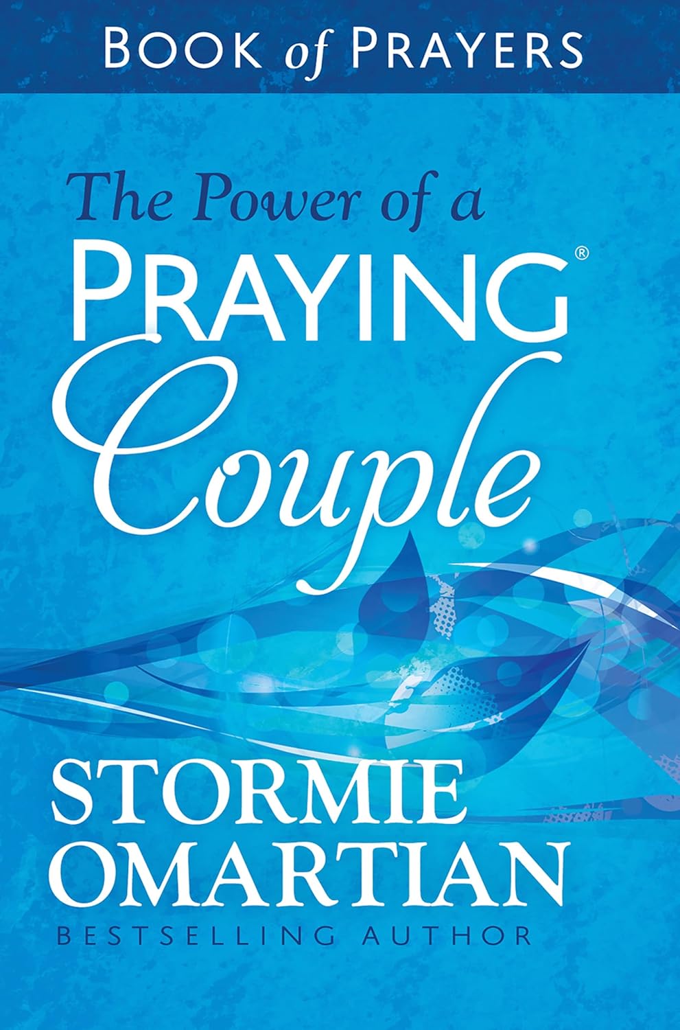 The Power of a Praying Couple - Book of Prayers