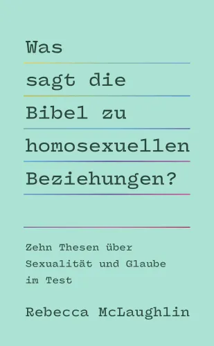 Was sagt die Bibel zu homosexuellen Beziehungen? - Zehn Thesen über Sexualität und Glaube im Test