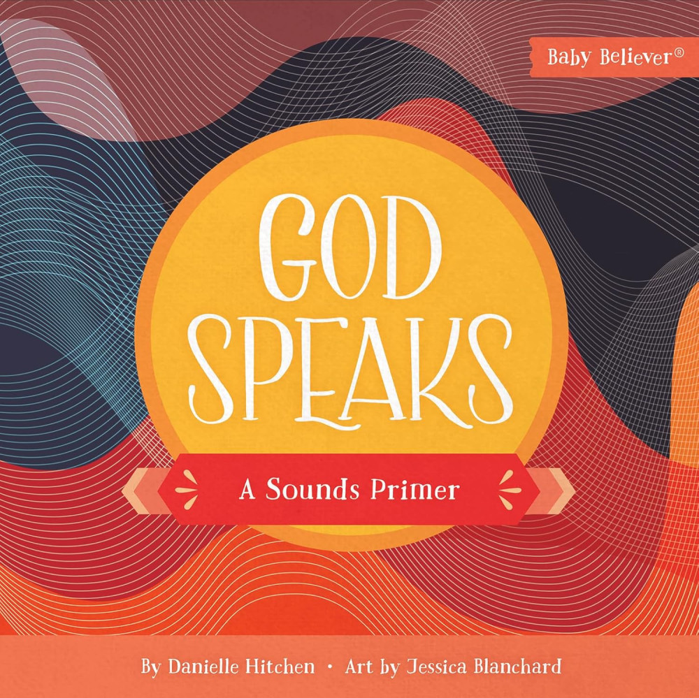 God Speaks - A Sounds Primer (Baby Believer)