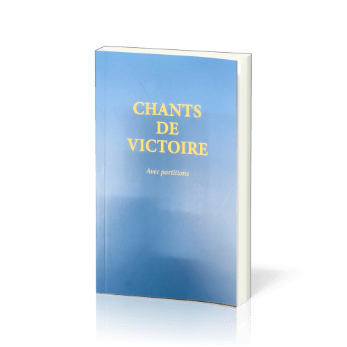 Chants de victoire - avec partitions