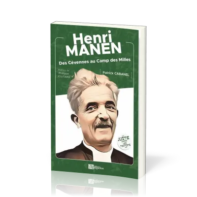 Henri Manen - Des Cévennes au Camp des Milles