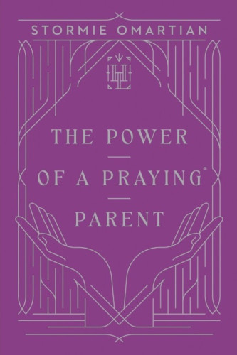 The Power of a Praying Parent