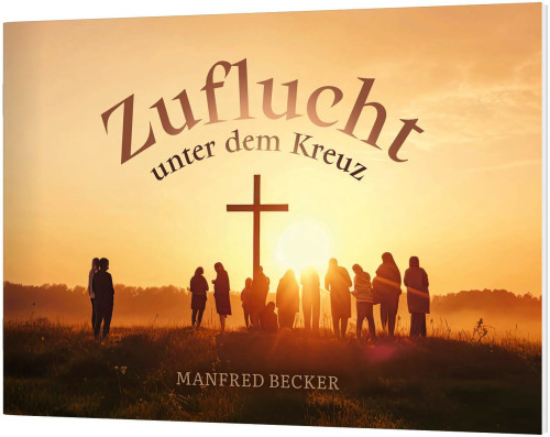 Zuflucht unter dem Kreuz - Ein Verteilheft zu Ostern