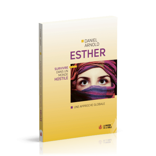 Esther - Survivre dans un monde hostile - Une approche globale