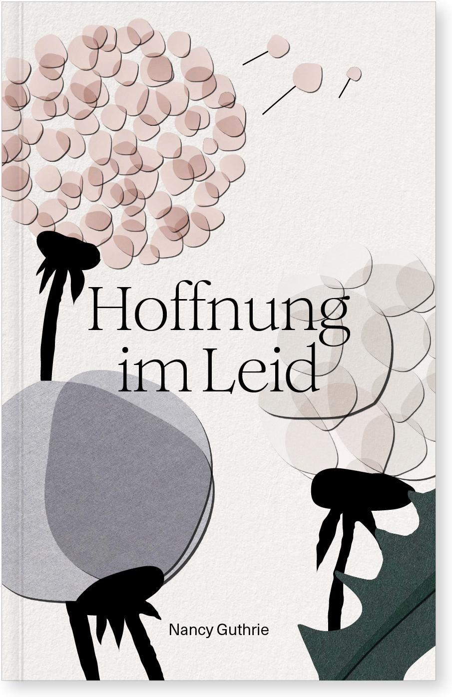 Hoffnung im Leid - Ein unerwarteter Weg zum Herzen Gottes