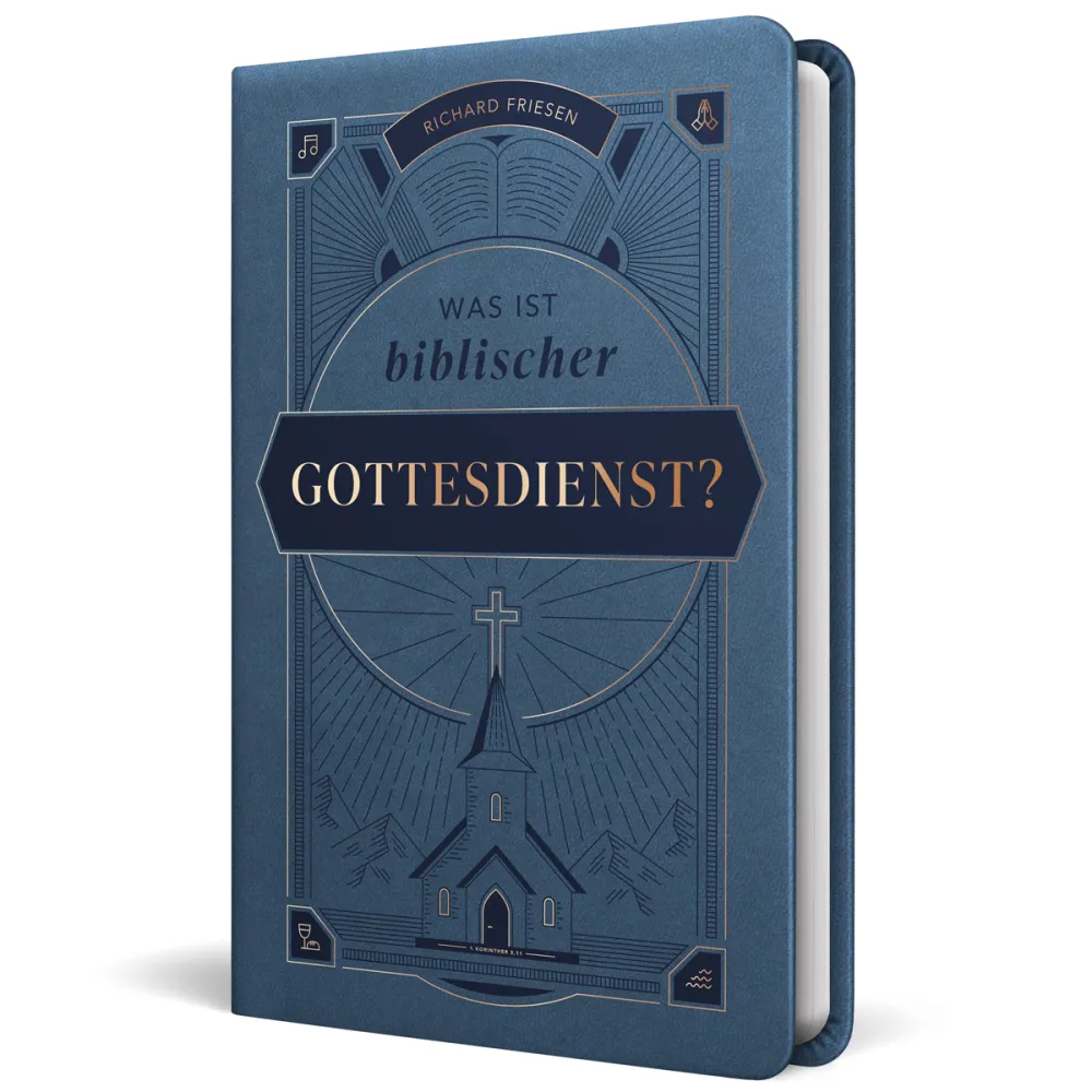 Was ist biblischer Gottesdienst?