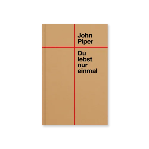 Du lebst nur einmal