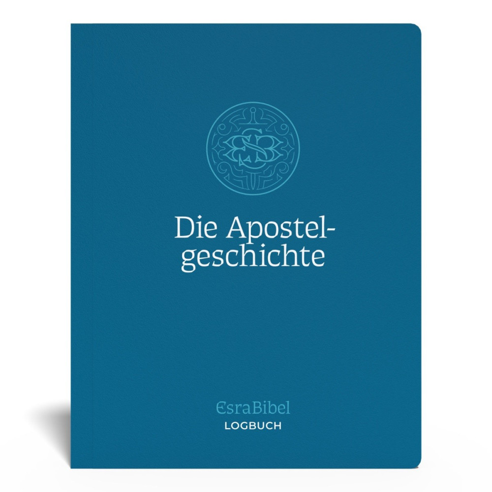 Die Apostelgeschichte - Serie: EsraBibel Logbuch