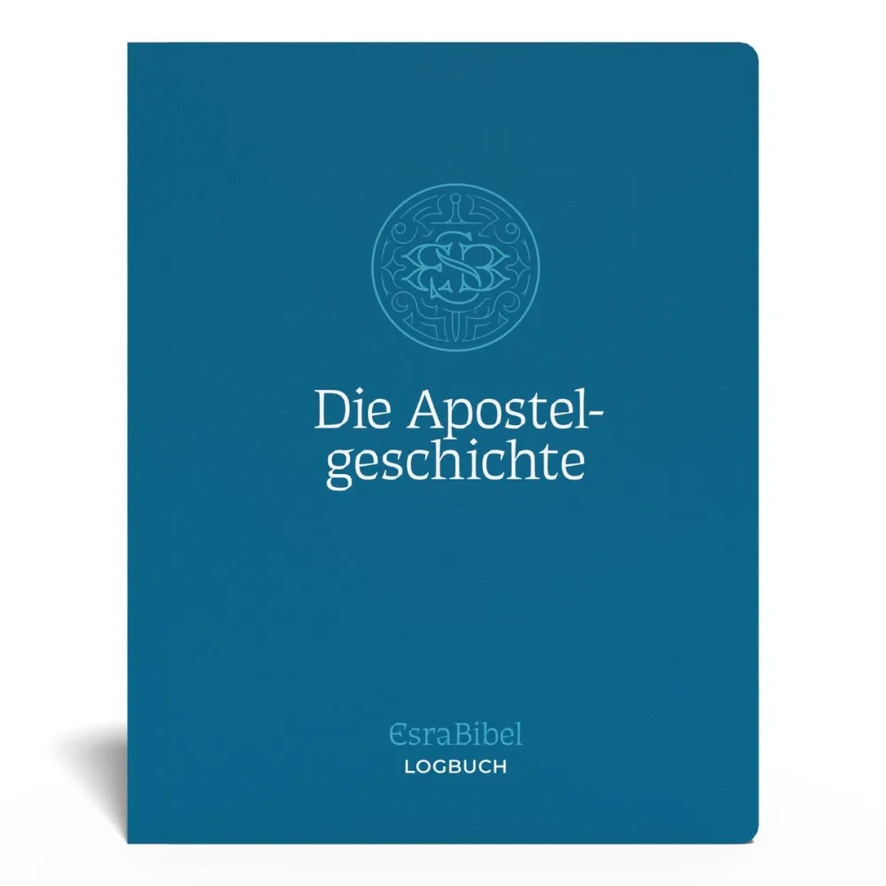 Die Apostelgeschichte - Serie: EsraBibel Logbuch