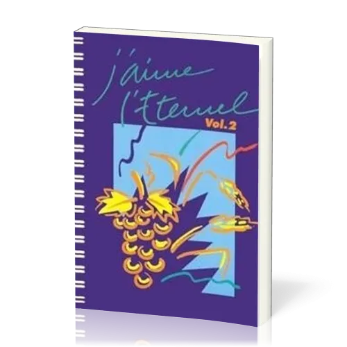 J'aime l'Éternel vol.2 - Nos 372-721, recueil de chants à spirales