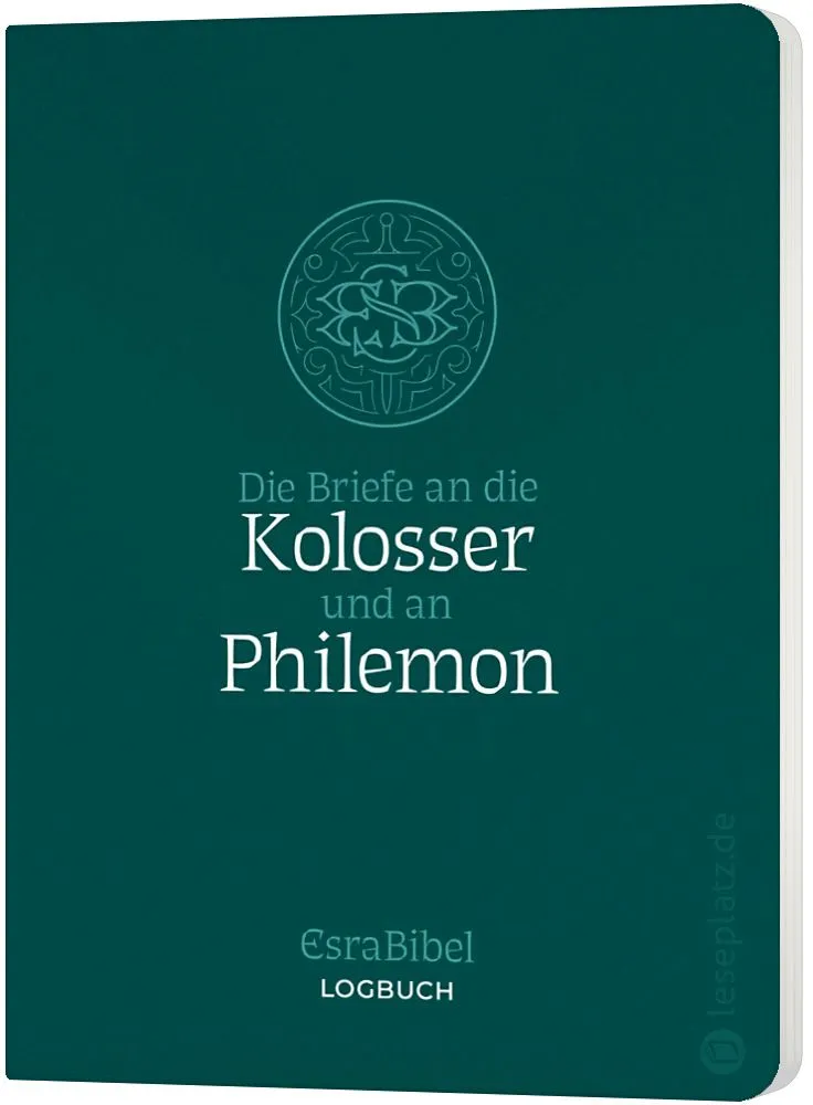 Die Briefe an die Kolosser und an Philemon - Serie: EsraBibel Logbuch