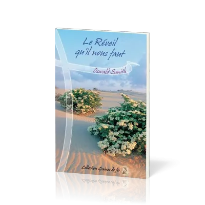 Réveil qu'il nous faut  (Le) - [collection Graines de foi]