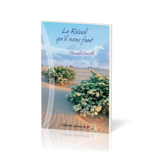 Réveil qu'il nous faut  (Le) - [collection Graines de foi]