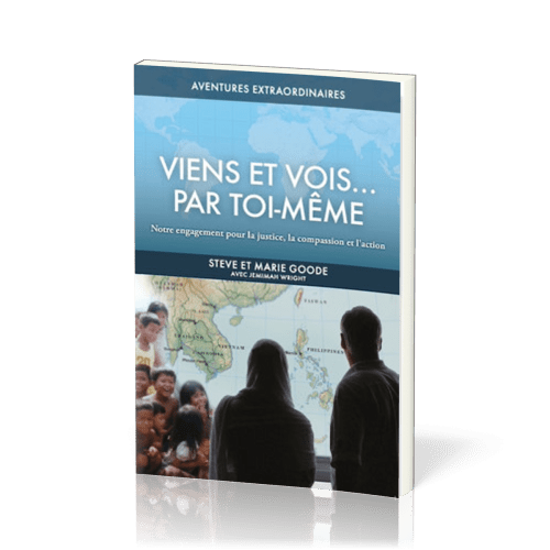 Viens et vois... par toi-même - Notre engagement pour la justice, la compassion et l'action