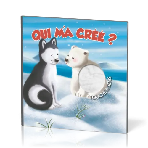 Qui m'a créé ? - Touche & sens