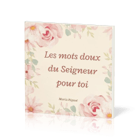 Mots doux du Seigneur pour toi