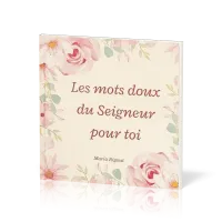 Mots doux du Seigneur pour toi