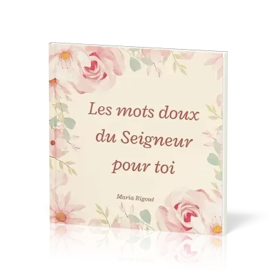 Mots doux du Seigneur pour toi