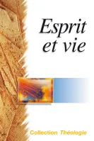 Esprit et vie - [coll. Théologie]