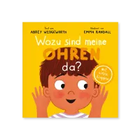 Wozu sind meine Ohren da? - Pappbilderbuch mit vielen Klappen für Kinder ab 1 Jahr (Kinderherz...