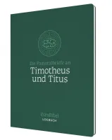Die Pastoralbriefe an Timotheus und Titus - Serie: EsraBibel Logbuch