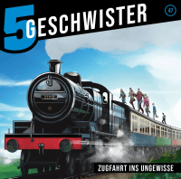 5 Geschwister - Zugfahrt ins Ungewisse - Folge 47 (Hörspiel CD)