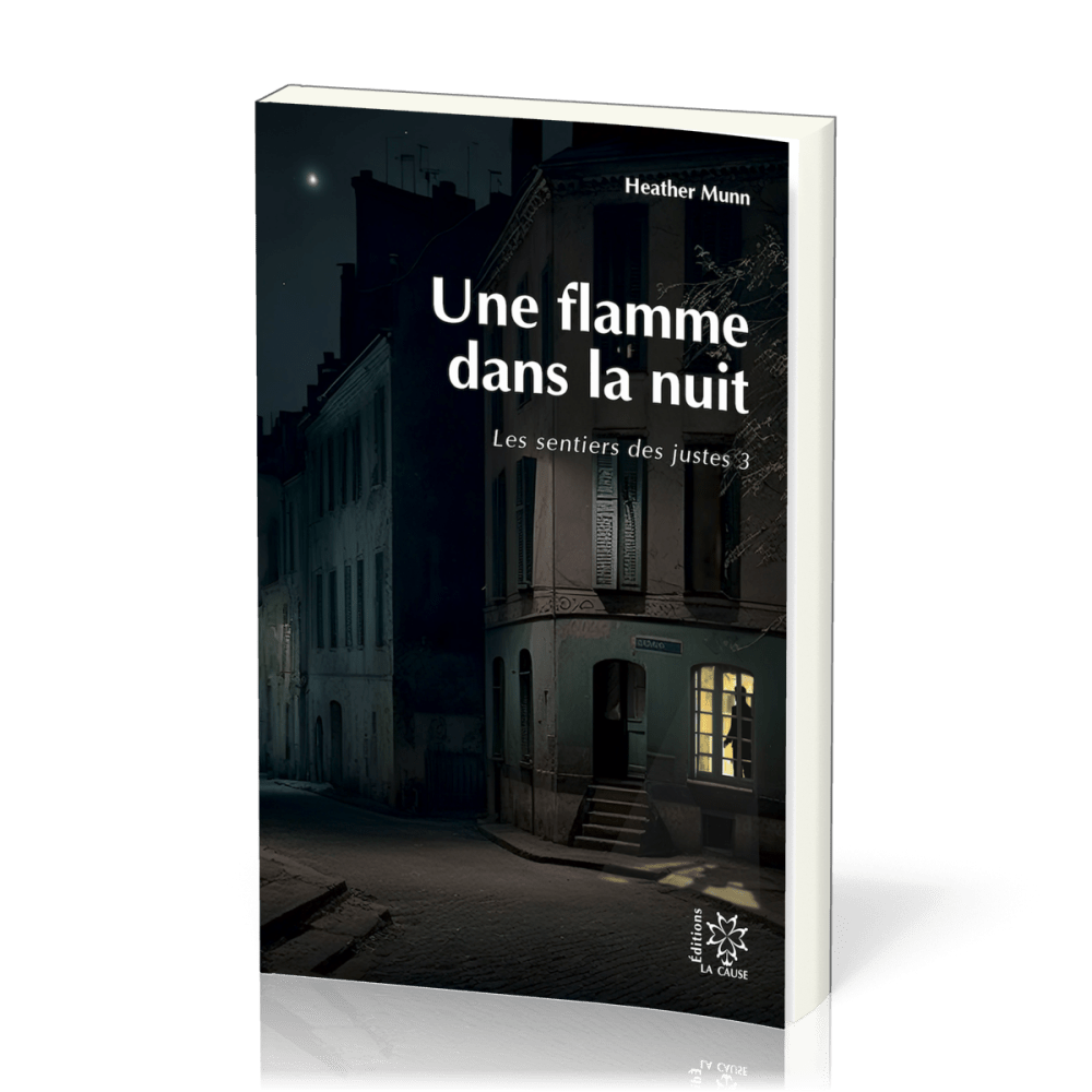 Une flamme dans la nuit - Les sentiers des justes 3