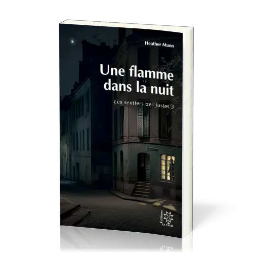 Une flamme dans la nuit - Les sentiers des justes 3
