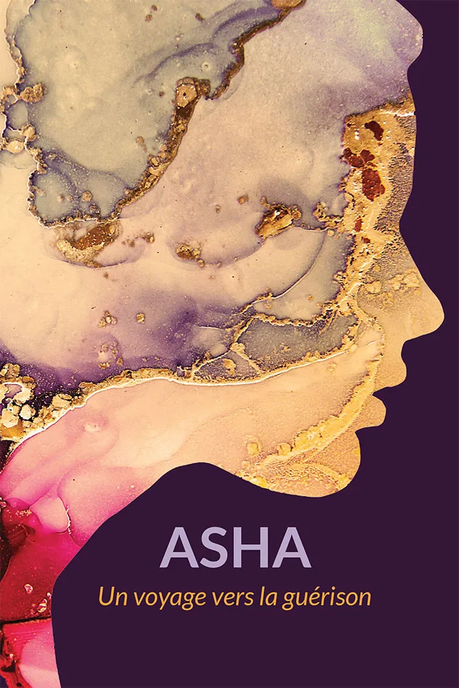 Asha - Un voyage vers la guérison
