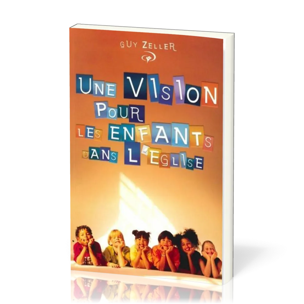 Une vision pour les enfants dans l'Eglise