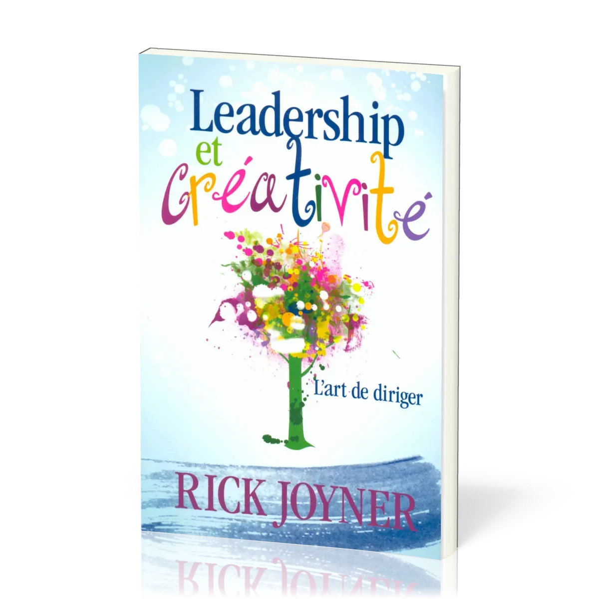 Leadership et Créativité - L'art de diriger