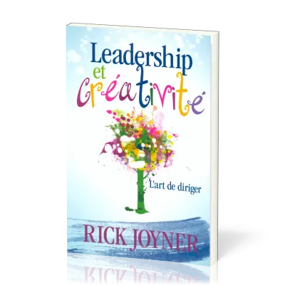 Leadership et Créativité - L'art de diriger