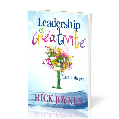 Leadership et Créativité - L'art de diriger