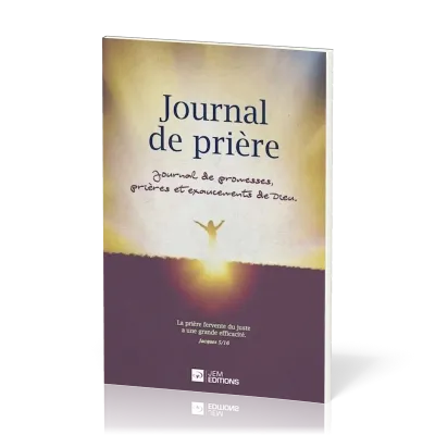 Journal de prière - Journal de promesses, prières et exaucements de Dieu