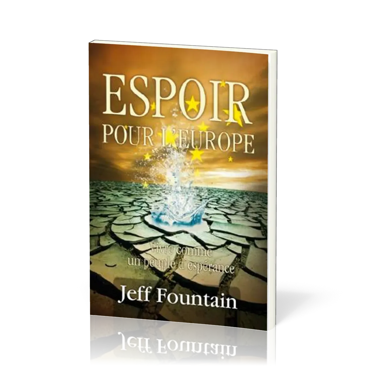 Espoir pour l'Europe - Vivre comme un peuple d'espérance