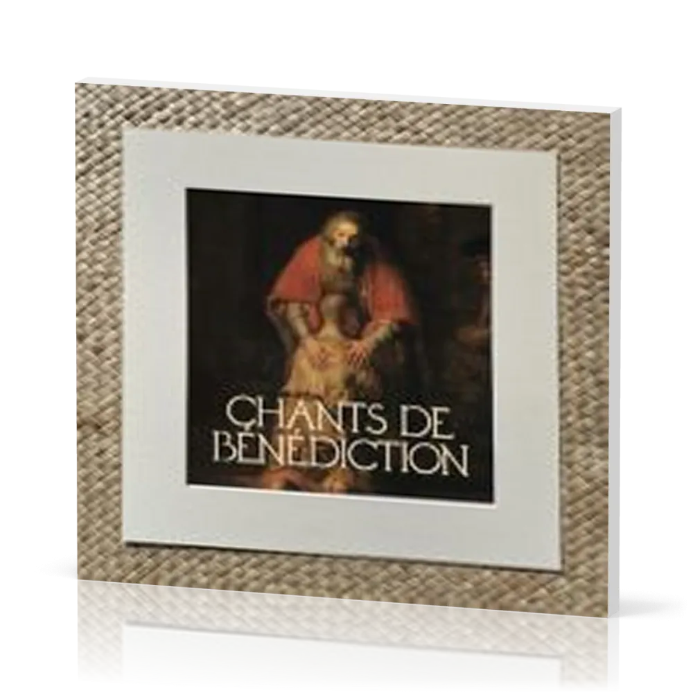 Chants de bénédictions [CD]