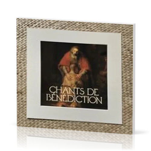 Chants de bénédictions [CD]