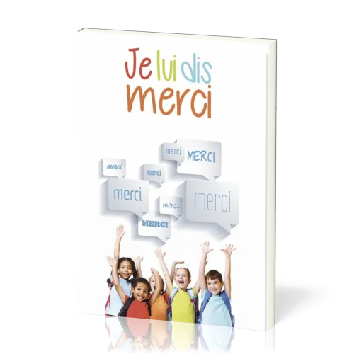 Je lui dis merci - Nos 145-196, supplément au J'aime l'Éternel Kids [recueil de chants]