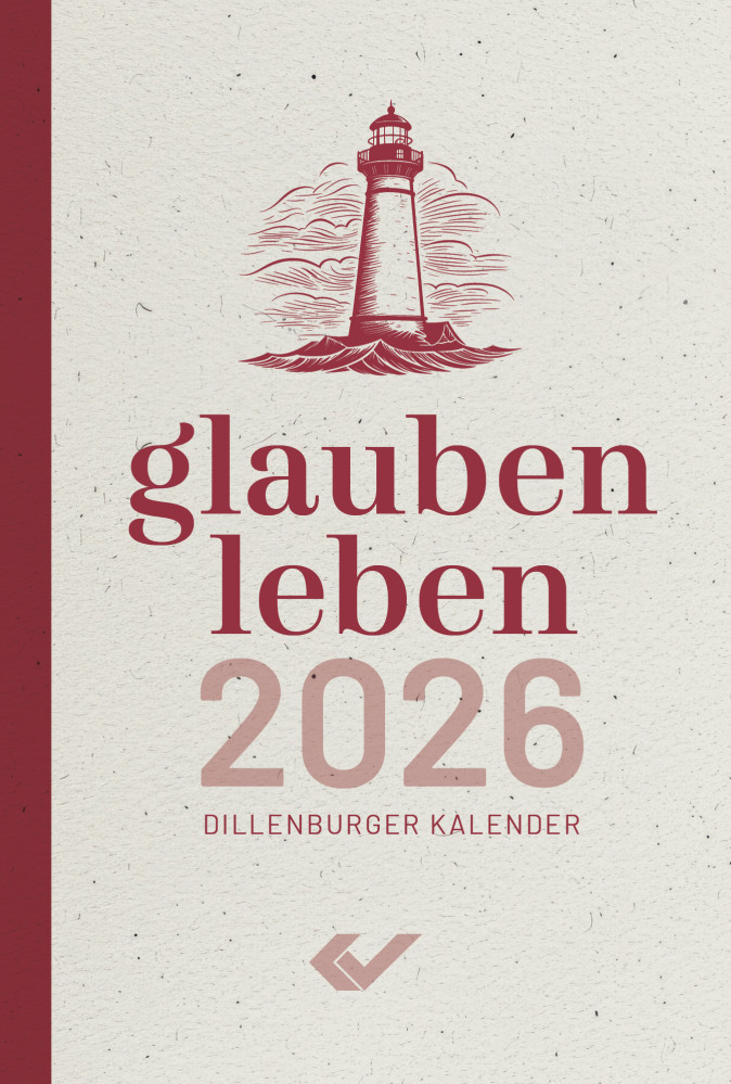 glauben.leben - Dillenburger Kalender - Buchkalender