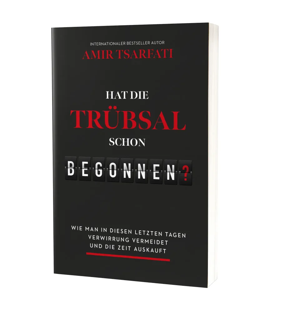 Hat die Trübsal schon begonnen? - Wie man in diesen letzten Tagen Verwirrung vermeidet und die...