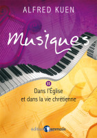 Musiques - vol. II, Dans l'Église et dans la vie chrétienne