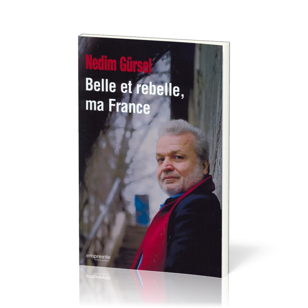 Belle et rebelle, ma France