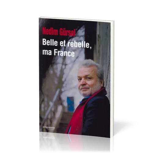 Belle et rebelle, ma France