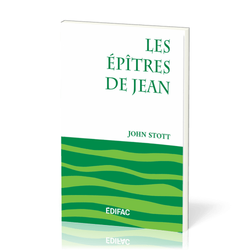 Épîtres de Jean (Les) - [CEB NT 23] Commentaire Évangélique de la Bible
