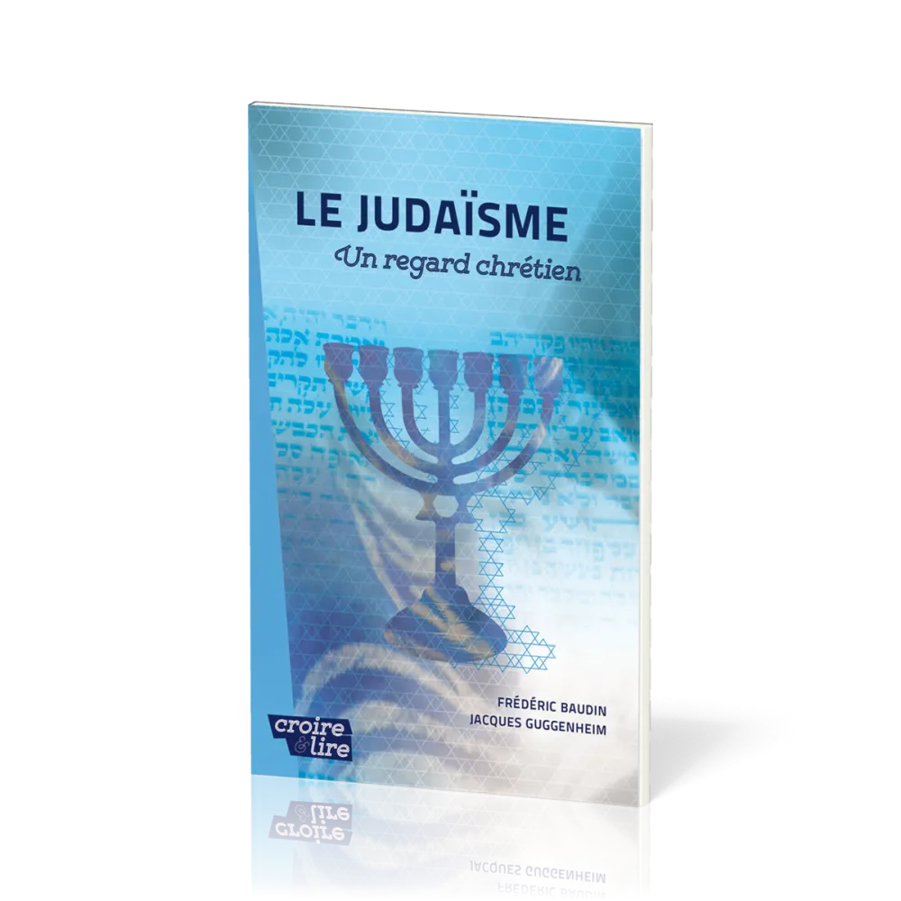 Judaïsme (Le) - Un regard chrétien