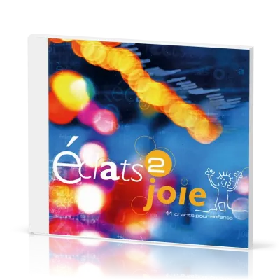 Éclats 2 joie [CD] - 11 chants pour enfants