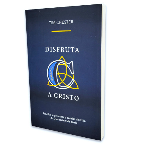 Disfruta a Cristo - ¿Qué significa disfrutar de una relación con Cristo Jesús aquí y ahora?