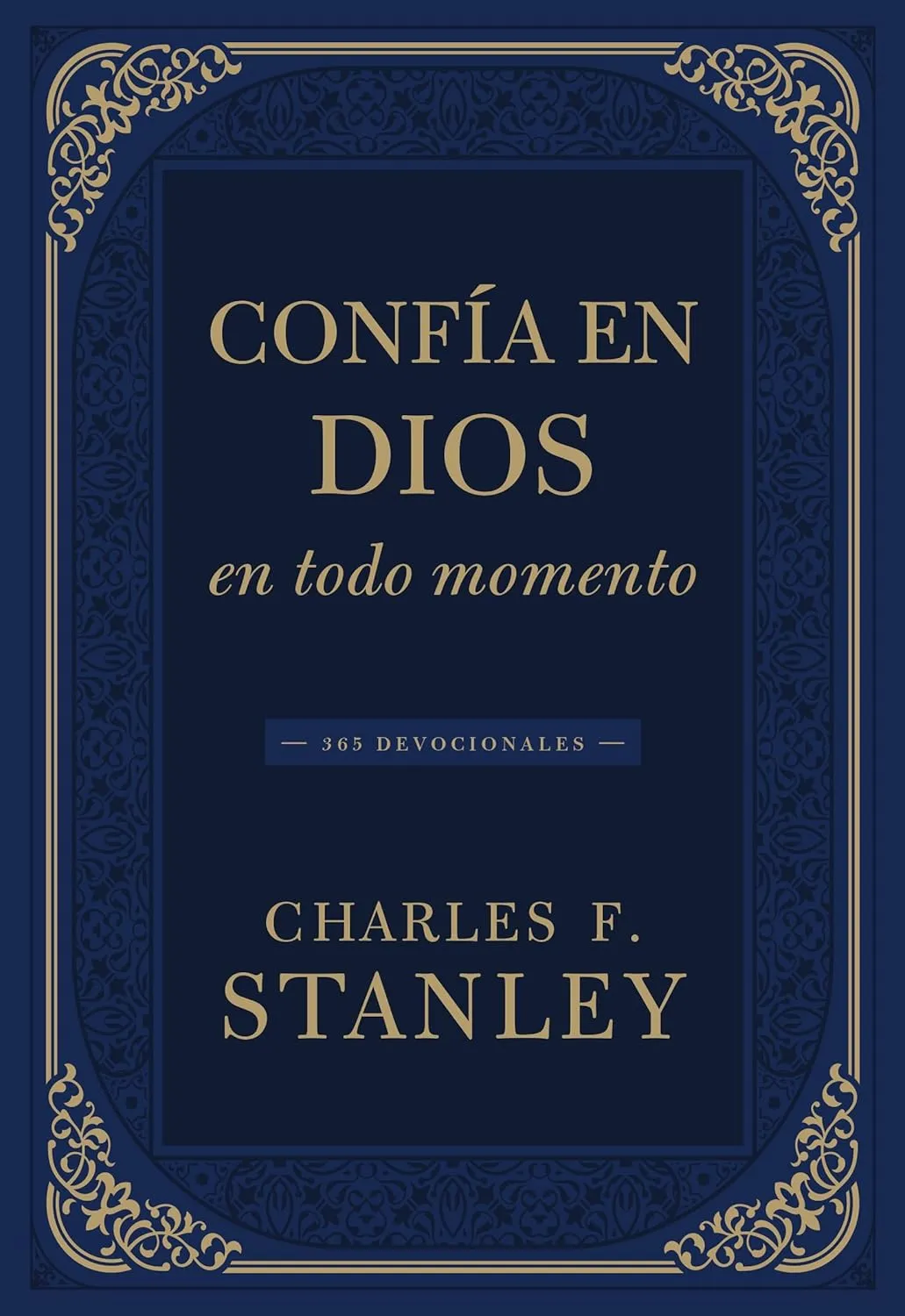 Confía en Dios en todo momento - 365 devocionales